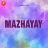 Mazhayay