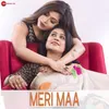 About Meri Maa Song