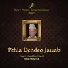 Pehla Dendeo Jawab