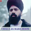 About Chala Ja Raha Hoon Song