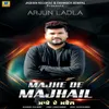 About Majhe De Majhail Song