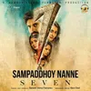 About Sampaddhoy Nanne From Song