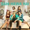 About Sahi Hawa Hai Song