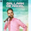 Gallaan De Mahal