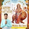 About Mata Aa Jaao Song