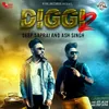 About Diggi 2 Song