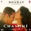 About Chashni (From Song