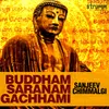 Buddham Saranam Gachhami