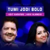 About Tumi Jodi Bolo Song