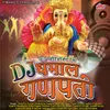 Bappa Bappa Ganpati Bappa Morya