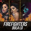 Firefighters Bula Lo