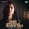 Hamri Atariya Pe