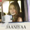 About Jaaniyaa Song