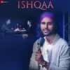 About Ishqaa Song