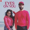 About Eyes on you Song