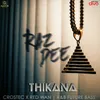 About Thikana Song