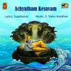 About Achyutham Kesavam Song