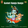 About Kasturi Ranga Ranga Song