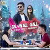 About Dil Wali Gall Song