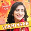 Sakhiyaan Cover Song