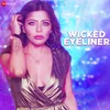 About Wicked Eyeliner Song