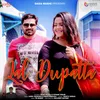 About Lal Dupatta Song