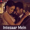 Intezaar Mein