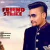 About Friend Strike Song