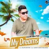 About My Dreams Song