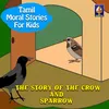 The Story Of The Crow And Sparrow