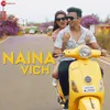 About Naina Vich Song