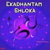 Ekadhantam Shloka