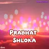 About Prabhat Shloka Song