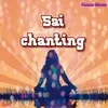 About Sai Chanting Song
