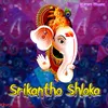 About Srikantho Shloka Song