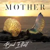 About Mother Song