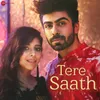 About Tere Saath Song