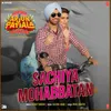 About Sachiya Mohabbatan (From Song