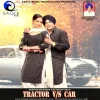 About Tractor VS Car Song