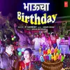 About Bhaucha Birthday Song