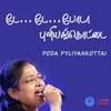 About Poda Pyliyankottai Song