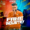 About Fake Industry Song