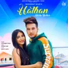 About Hathan Wicho Bahar Song