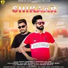 About Shikaar Song