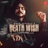 About Death wish Song