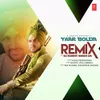 Yaar Bolda Remix(Remix By Dj Sunny Singh Uk)