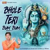 About Bhole Teri Bum Bum Song