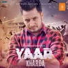 About Yaar Kharda Song