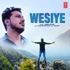 About Wesiye Song