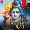About Mahadev Raj Song